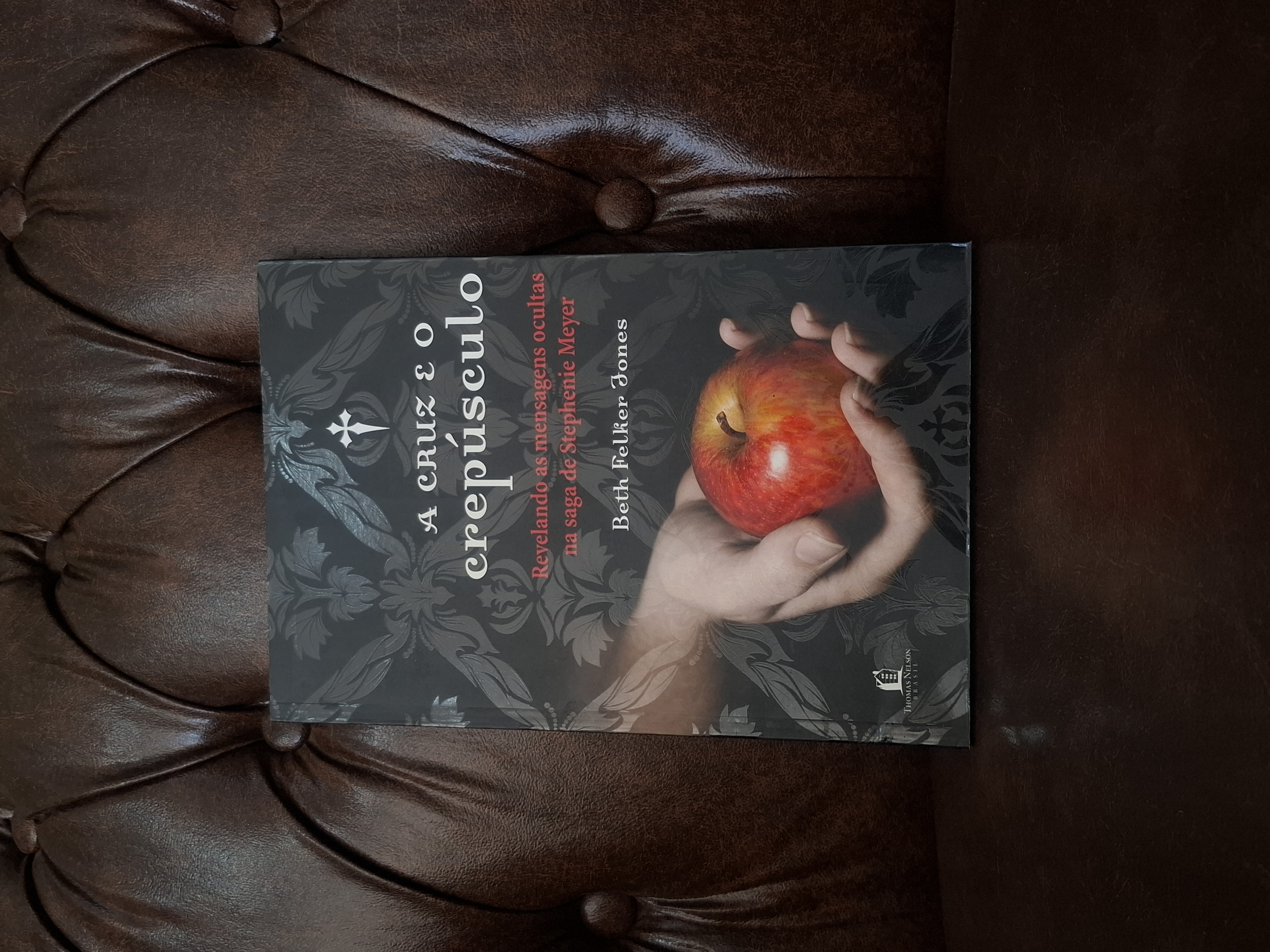 A Cruz e o Crepúsculo: Revelando as Mensagens Ocultas na Saga de Stephenie Meyer - Beth Felker Jones