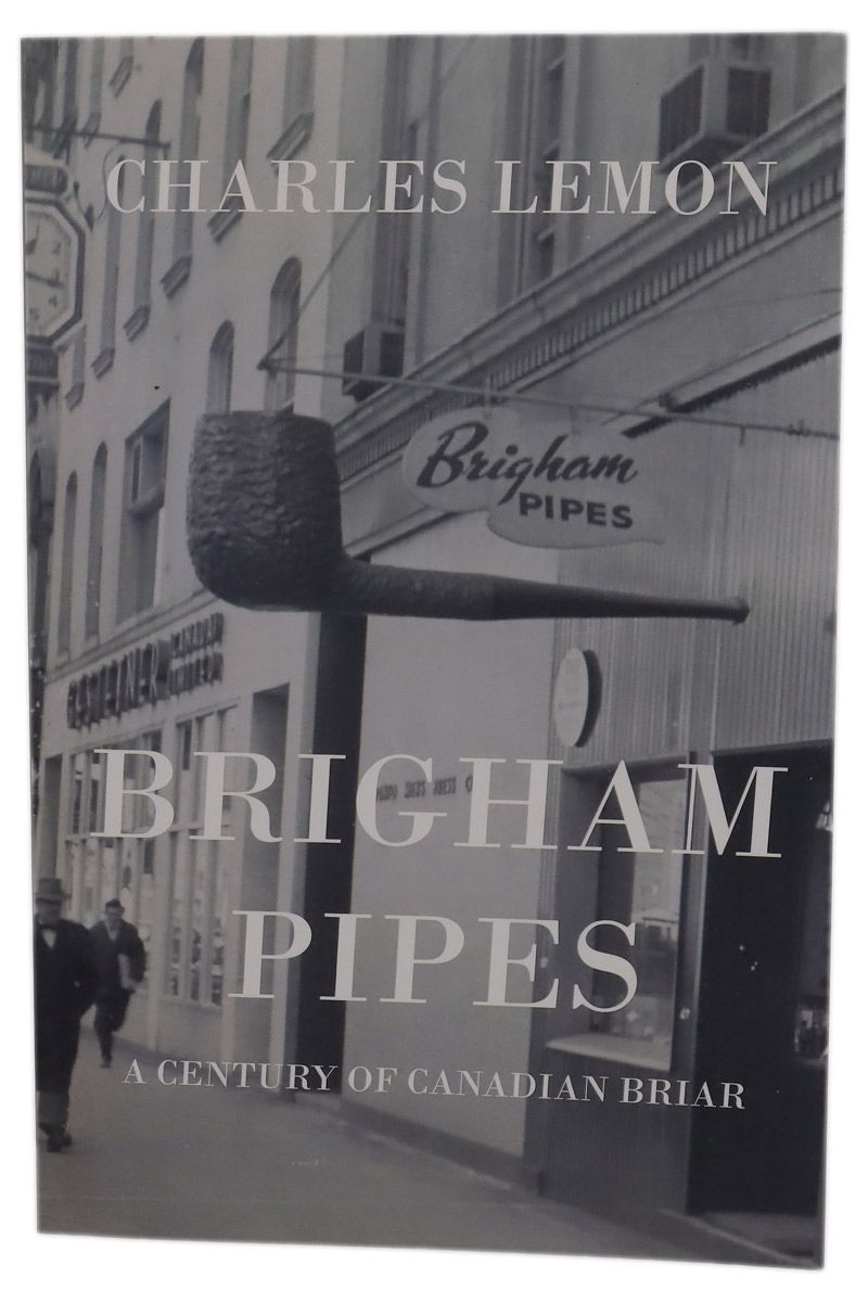 Brigham Pipes - A Century of Canadian Briar