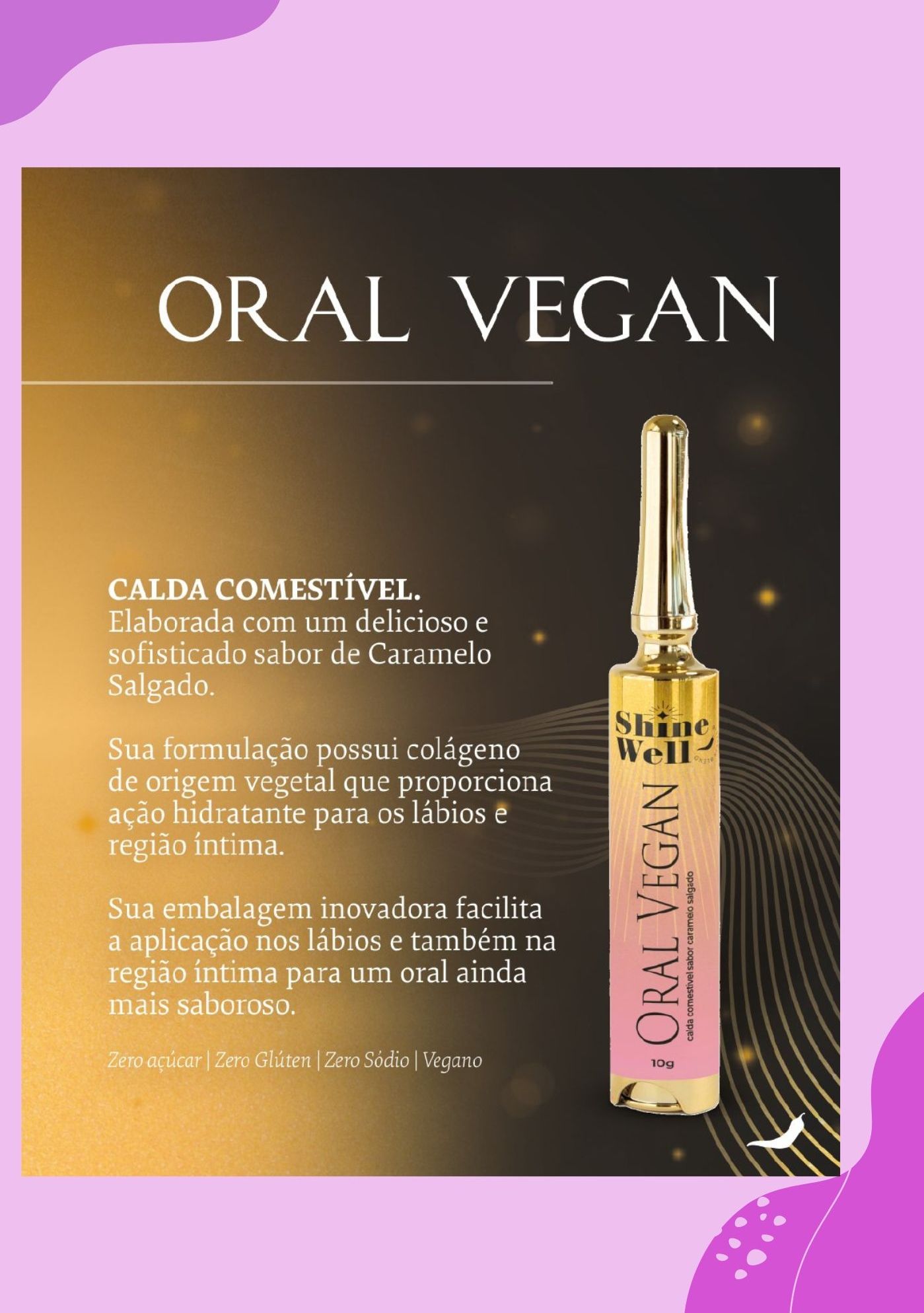 LINHA SHINE WELL - ORAL VEGAN