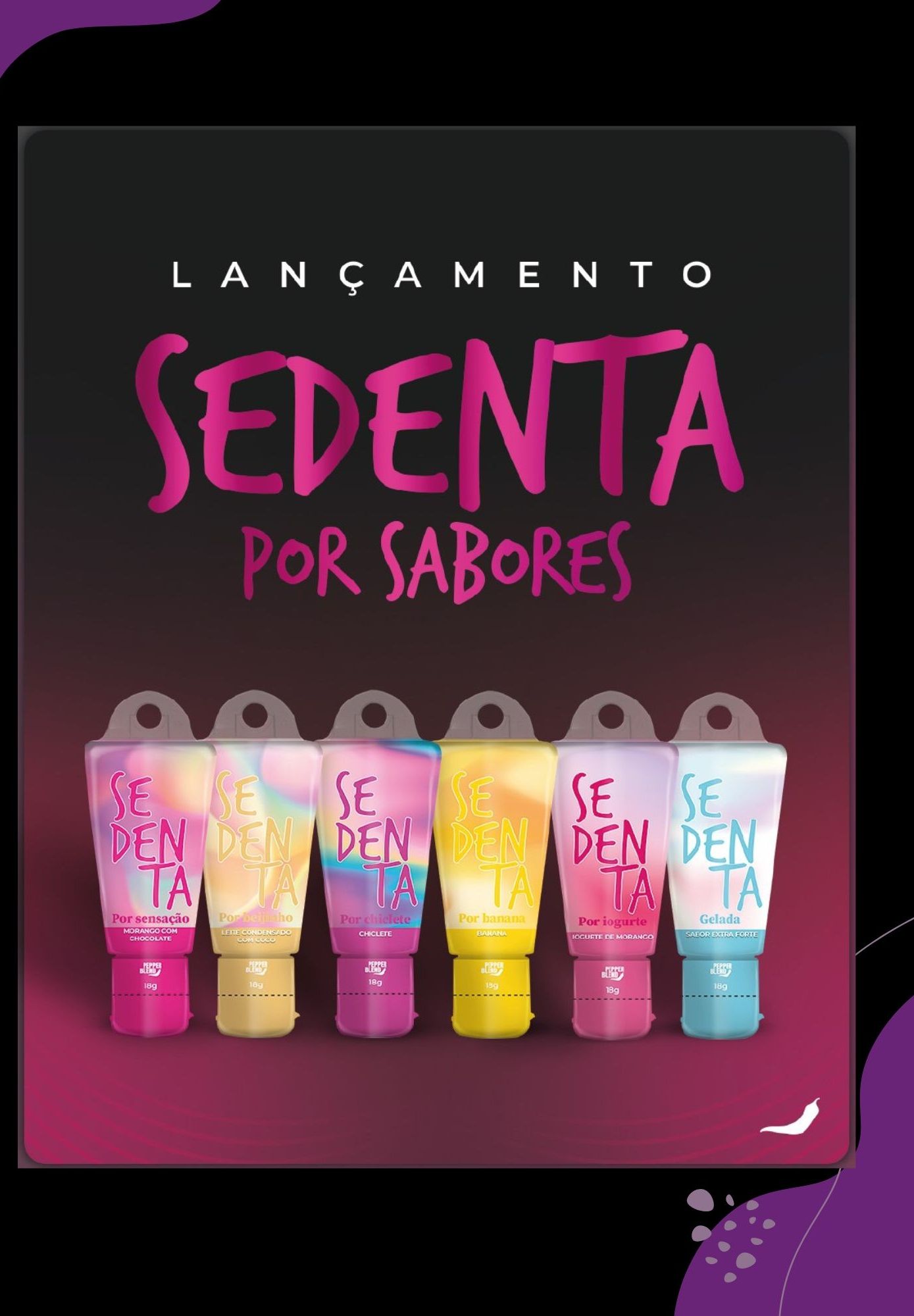 LINHA - SEDENTINHA POR SABORES