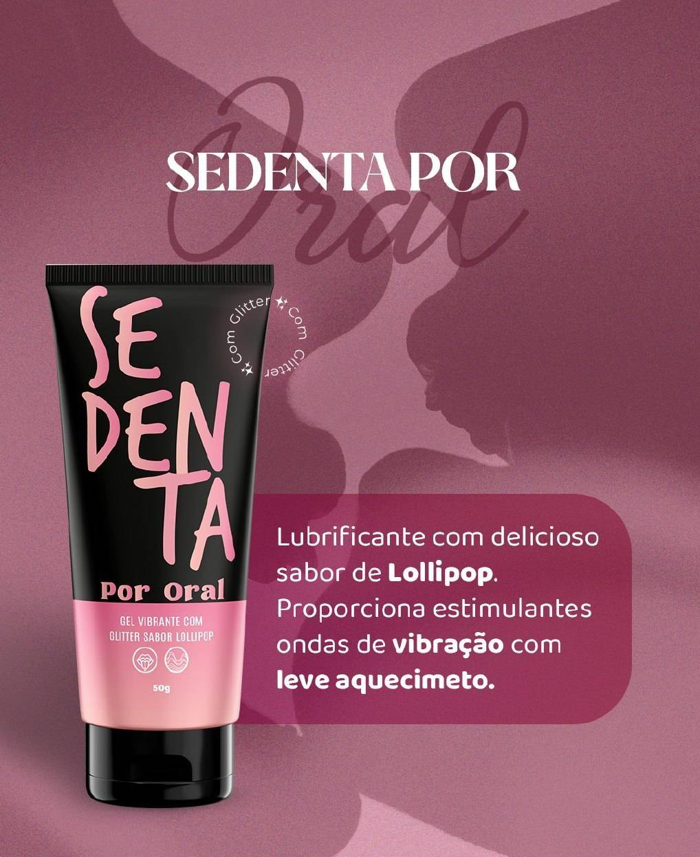 LINHA - SEDENTA POR ORAL LOLIPOP