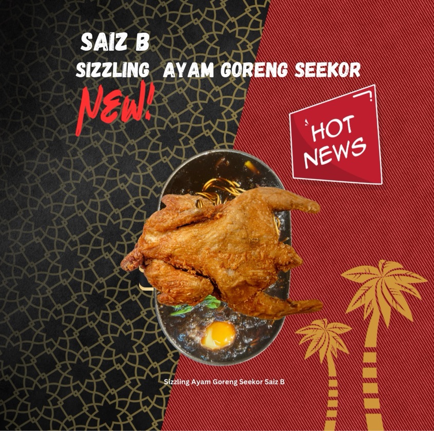 Saiz ( M) Sizzling Ayam Goreng Seekor