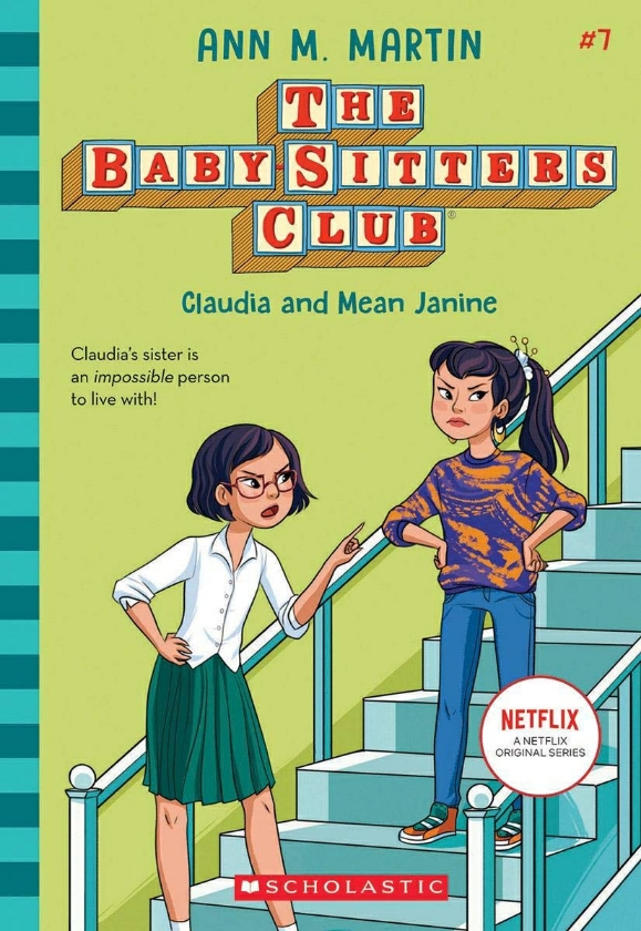 Baby-Sitters Club #7: Claudia and Mean Janine