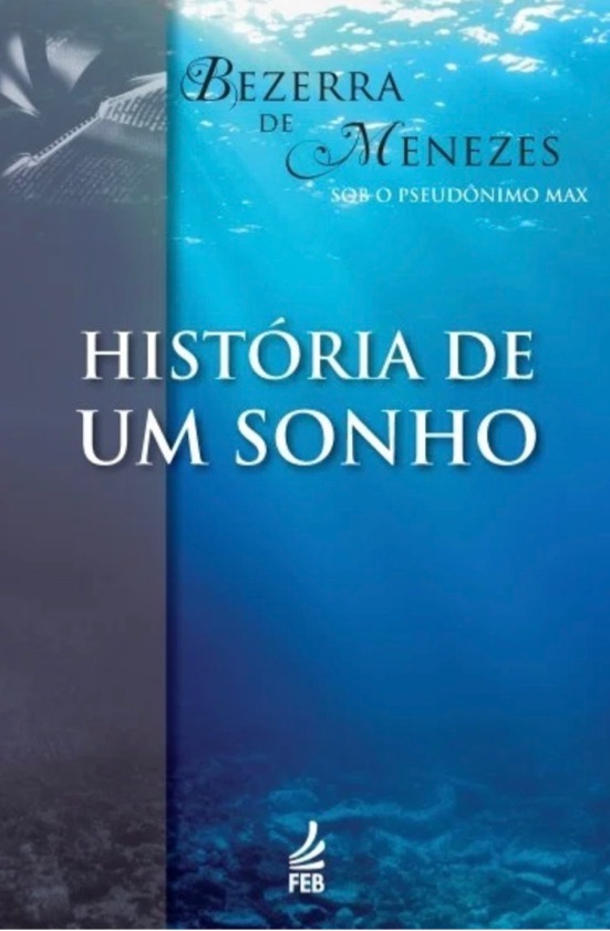 História de Um Sonho