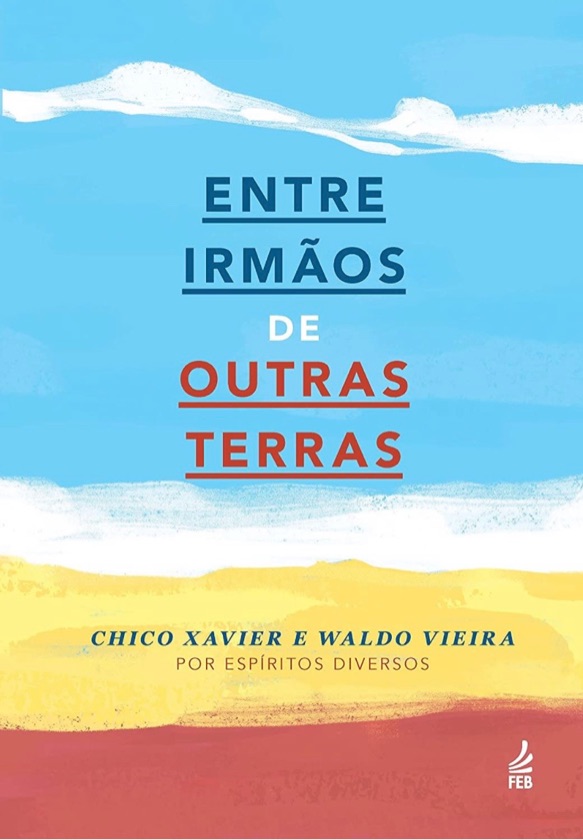 Entre Irmãos de Outras Terras